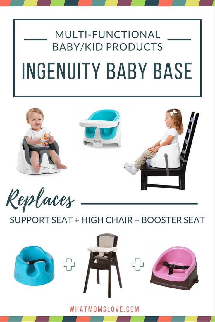 Buy less baby stuff with these multi-functional products. Ingenuity Baby Base can be a support seat, high chair and booster seat.