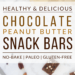 Healthy No-Bake Chocolate Peanut Butter Snack Bars