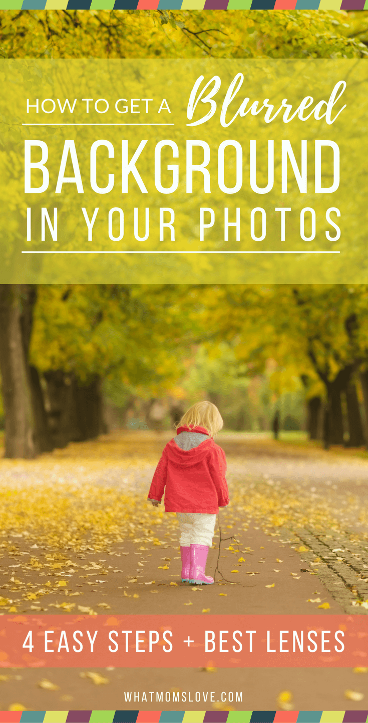 How to get a blurred background in photos? Tips for taking pictures of kids