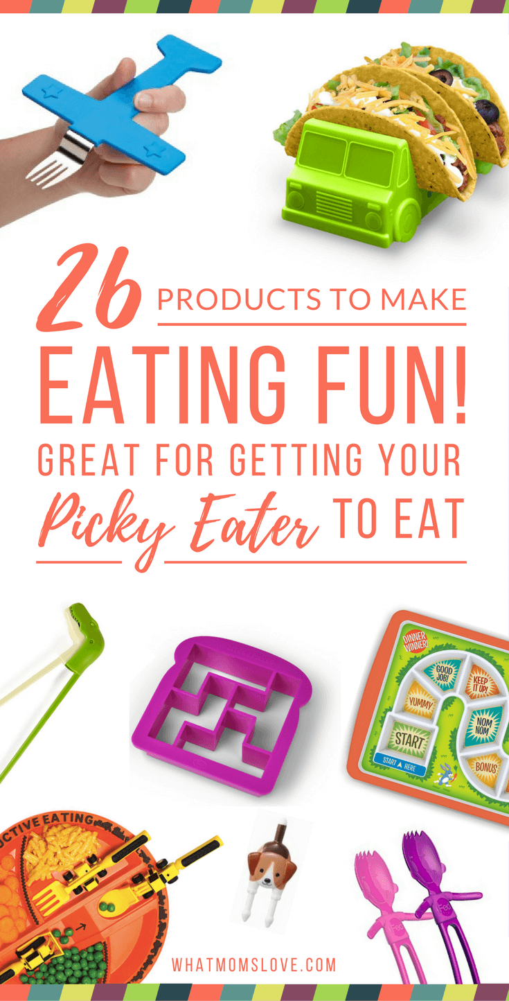 26 Products to Make Eating Fun. How to Get Your Picky Eater to Try New Foods.