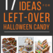 what to do with left over halloween candy