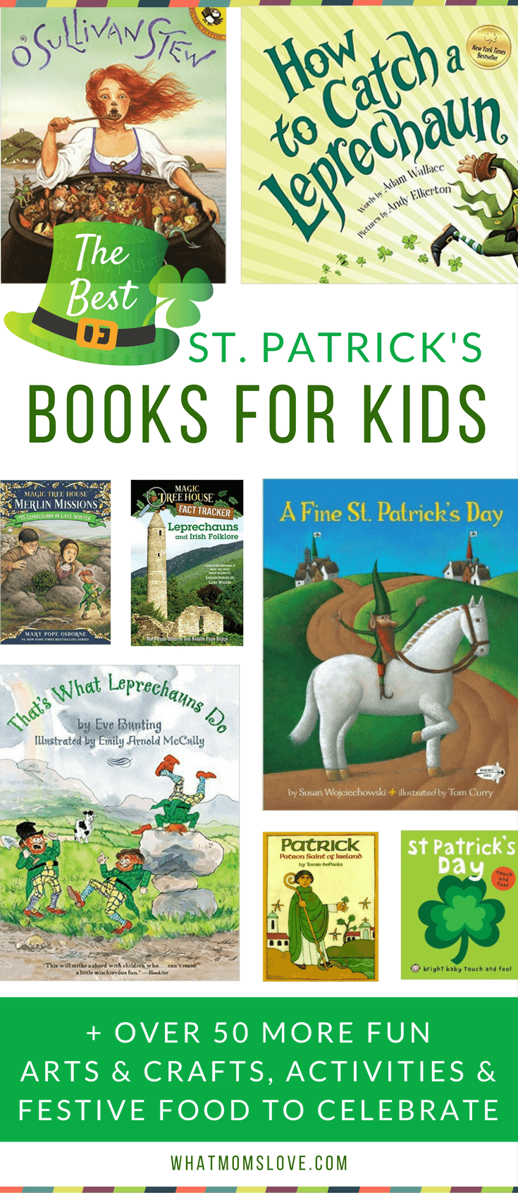The Best St Patricks Day Books For Kids + Arts and Crafts, DIY, Printables, Activities, Leprechaun Traps, Tricks and Festive Food to celebrate!