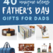 Fathers Day Unique Gift Ideas for Dad