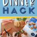 easy family dinner hack