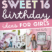 Unique Sweet 16 Party Ideas to celebrate your 16th birthday! Inspiration for party themes, decorations, dresses and more! #sweet16