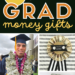 Creative Graduation Money Gift Ideas. Fun ways to give money to a graduate!