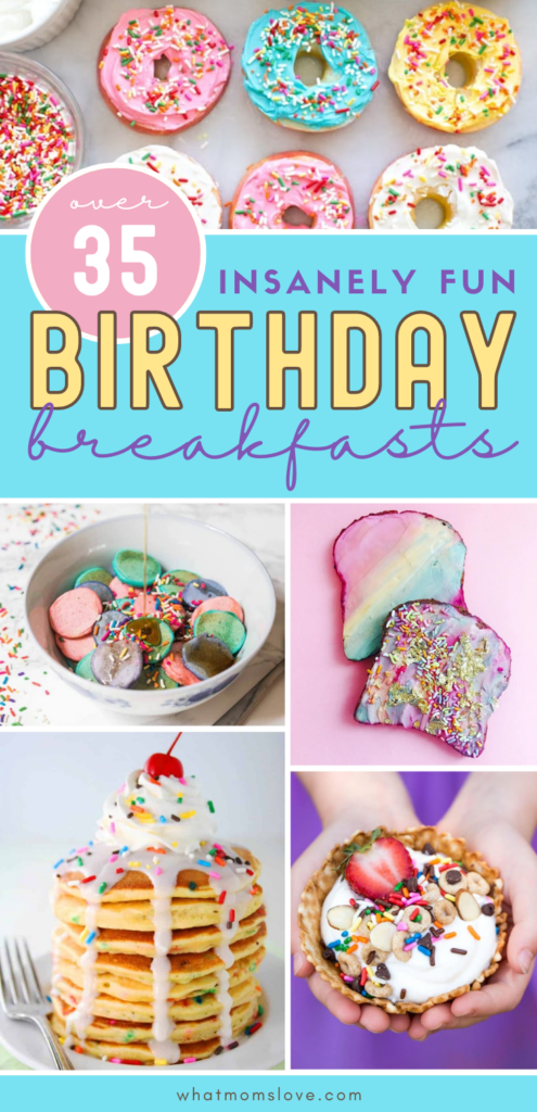35 Extra Special Birthday Breakfast Ideas - what moms love